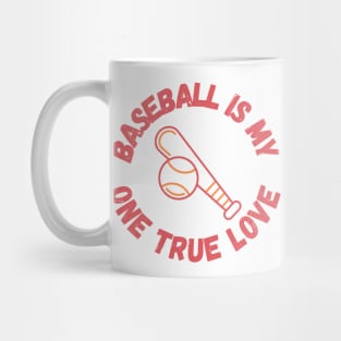 My one true love: Baseball Mug